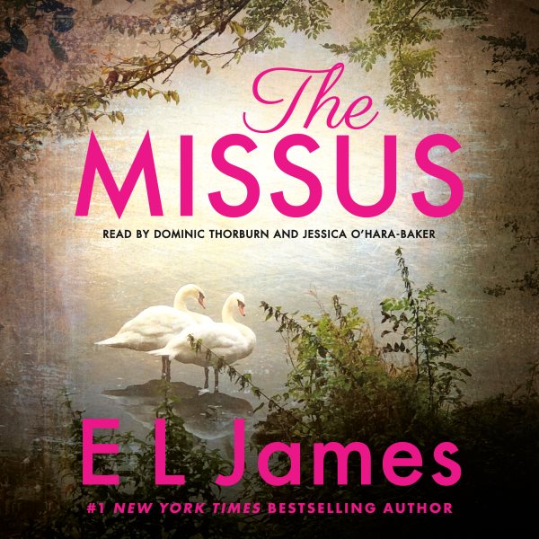 The missus [sound recording audiobook CD] / E. L. James.