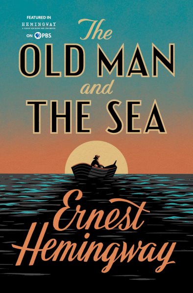 The old man and the sea / Ernest Hemingway.