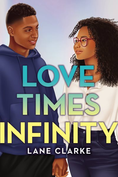 Love times infinity / Lane Clarke.