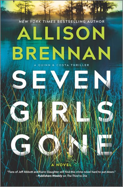 Seven girls gone / Allison Brennan.