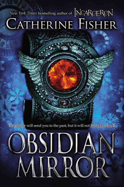The obsidian mirror / Catherine Fisher.