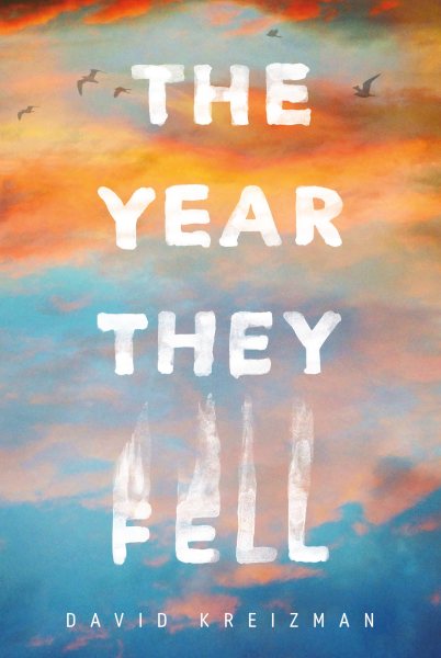 The year they fell / David Kreizman