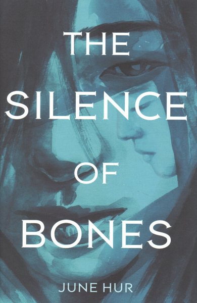 The silence of bones [sound recording audiobook download] / June Hur