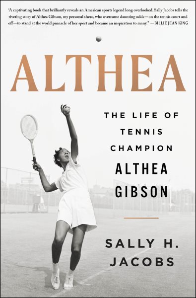 Althea : the life of tennis champion Althea Gibson / Sally H. Jacobs
