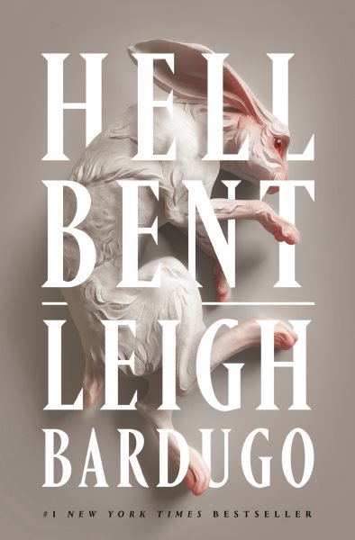Hell bent / Leigh Bardugo.