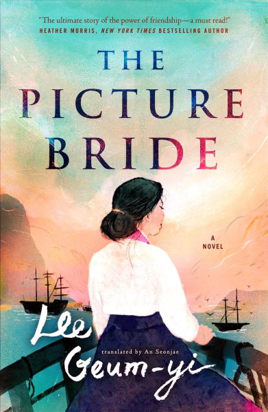 The picture bride / Lee Geum-yi translated from the Korean by An Seonjae.