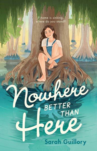 Nowhere better than here / Sarah Guillory.