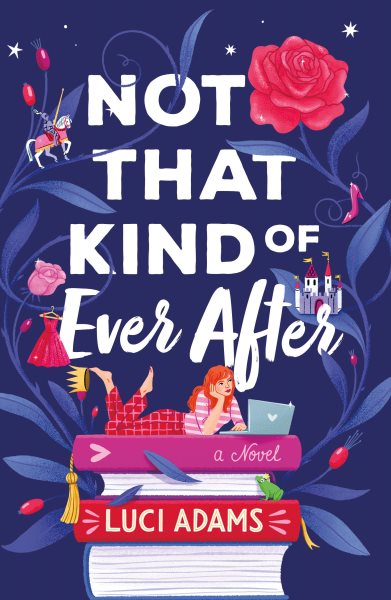Not that kind of ever after / Luci Adams.