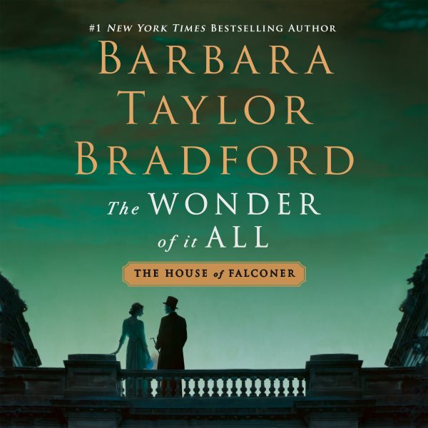 The wonder of it all [sound recording audiobook CD] / Barbara Taylor Bradford.