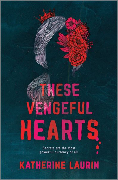These vengeful hearts / Katherine Laurin