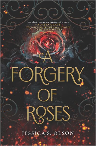 A forgery of roses / Jessica S. Olson