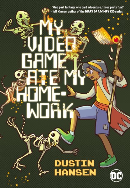 My video game ate my homework / written and illustrated by Dustin Hansen ; lettered by Corey Breen