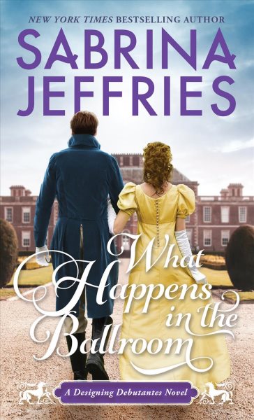 What happens in the ballroom / Sabrina Jeffries.