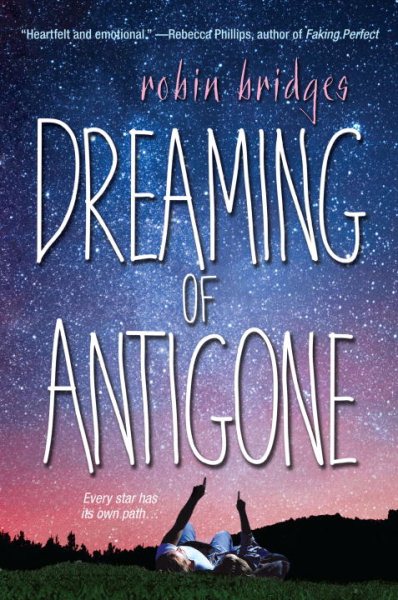 Dreaming of Antigone / Robin Bridges.