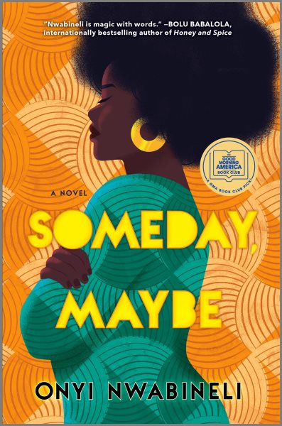 Someday, maybe / Onyi Nwabineli.