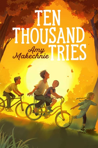 Ten thousand tries / Amy Makechnie