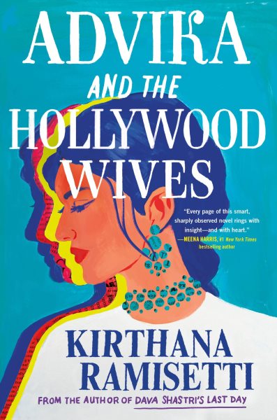 Advika and the Hollywood wives / Kirthana Ramisetti.
