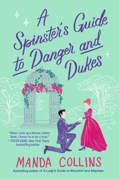 A spinster's guide to danger and dukes / Manda Collins.