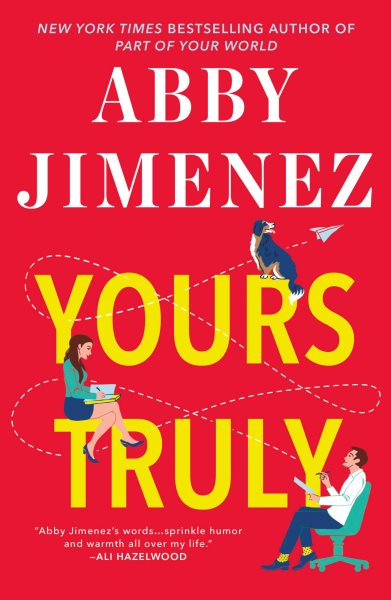 Yours truly / Abby Jimenez.