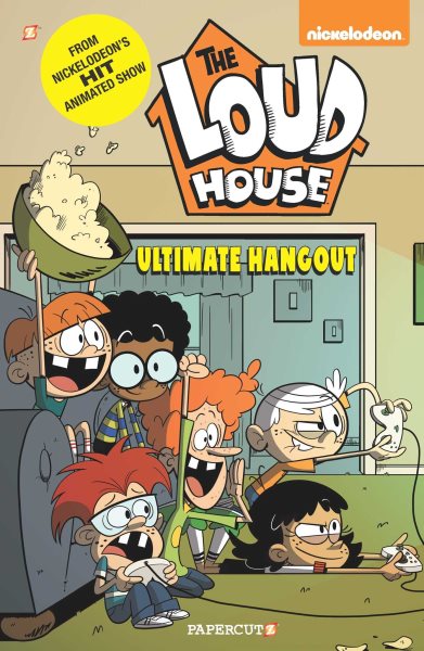The Loud House. #9, Ultimate Hangout / [Jeff Sayers, writer [and others] [various artists, colorists, letterers].