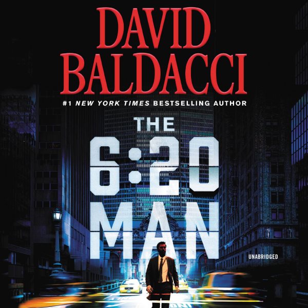 The 6:20 man [sound recording audiobook CD] / David Baldacci.