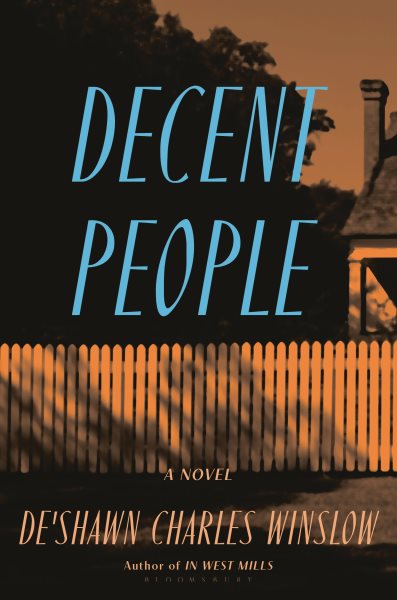 Decent people : a novel / De'Shawn Charles Winslow.