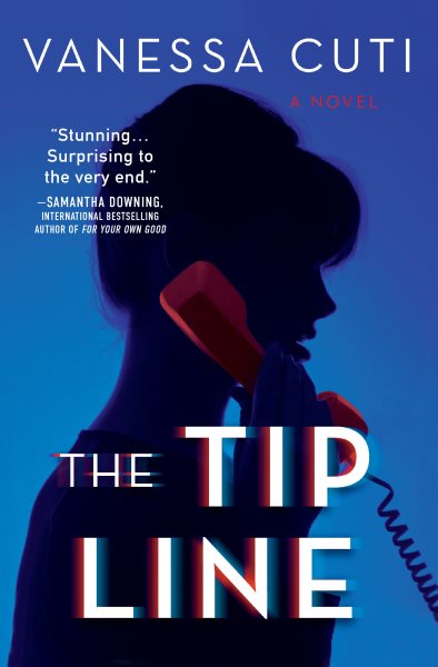 The tip line : a novel / Vanessa Cuti.