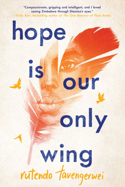 Hope is our only wing / Rutendo Tavengerwei.