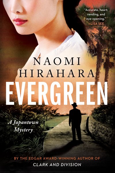 Evergreen / Naomi Hirahara.