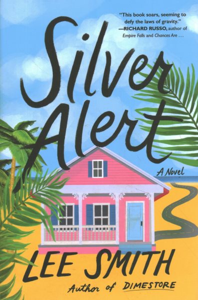 Silver alert : a novel / by Lee Smith.