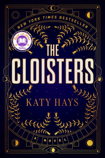 The Cloisters : a novel / Katy Hays.
