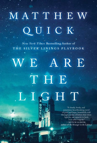 We are the light / Matthew Quick.