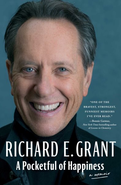 A pocketful of happiness : a memoir / Richard E. Grant.