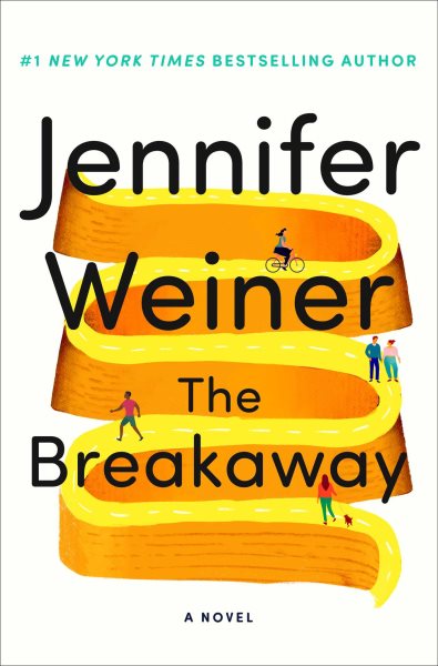 The breakaway : a novel / Jennifer Weiner.