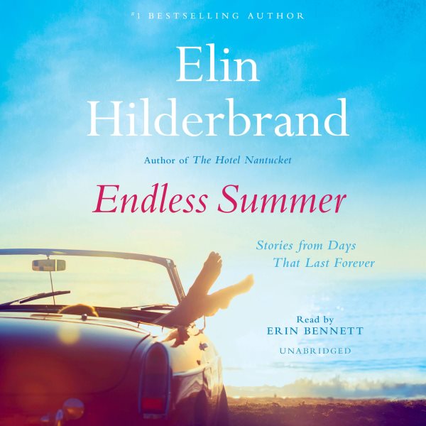 Endless summer [sound recording audiobook CD] / Elin Hilderbrand.