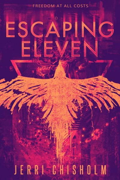 Escaping Eleven / Jerri Chisholm