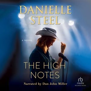 The High Notes [sound recording audiobook CD] : a novel / Danielle Steel.