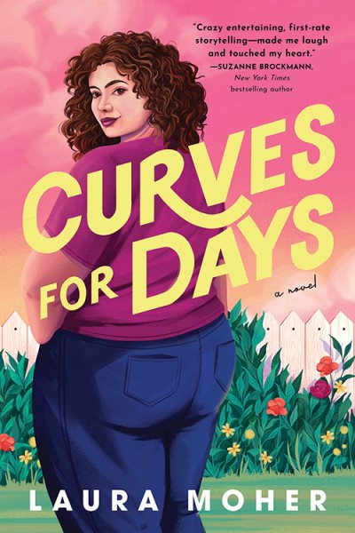 Curves for days / Laura Moher.
