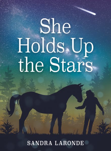 She holds up the stars / Sandra Laronde