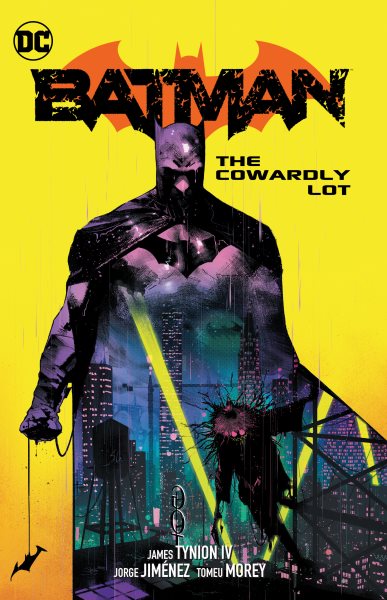 Batman. Vol. 4, The cowardly lot / writer, James Tynion IV artist, Jorge Jimenez colorist, Tomeu Morey letterer, Clayton Cowles, Troy Peteri