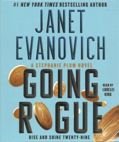 Going rogue [sound recording audiobook CD] : [rise and shine twenty-nine] / Janet Evanovich.