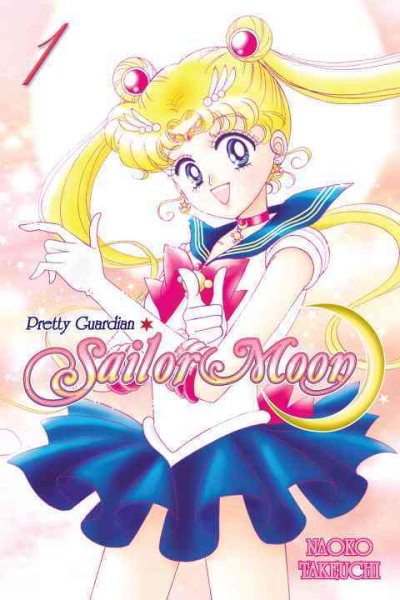 Pretty guardian. Sailor moon. 1 / [Naoko Takeuchi translator/adapter : William Flanagan].