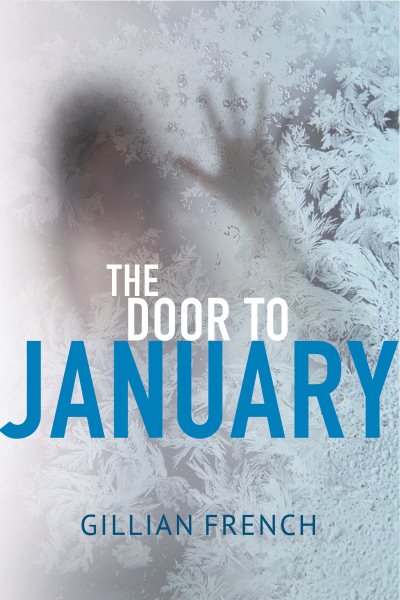 The door to January [electronic resource eBook] / Gillian French