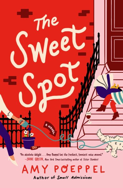 The sweet spot : a novel / Amy Poeppel.