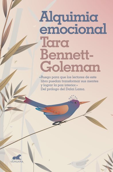 Alquimia emocional / Tara Bennett-Goleman, prólogo del Dalai Lama, traducción de Teo Macero.
