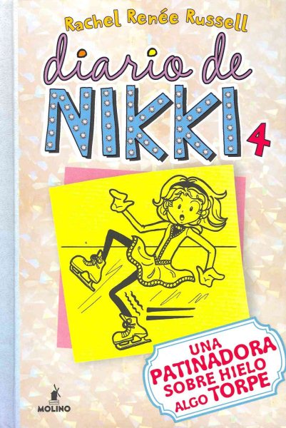 Diario de Nikki 4 : una patinadoa sobre hielo algo torpe / Rachel Renée Russell.