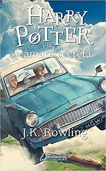 Harry Potter y la cámara secreta / J.K. Rowling [traducción, Adolfo Muñoz García y Nieves Martín Azofra]