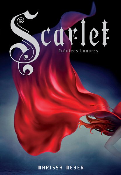 Scarlet / Marissa Meyer [traducción, Roxanna Erdman].