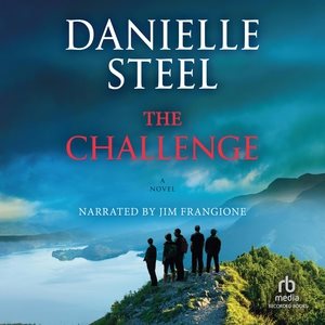 The challenge [sound recording audiobook CD] / by Danielle Steel.