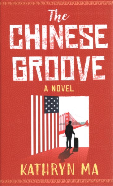 The Chinese groove [large print] / Kathryn Ma.